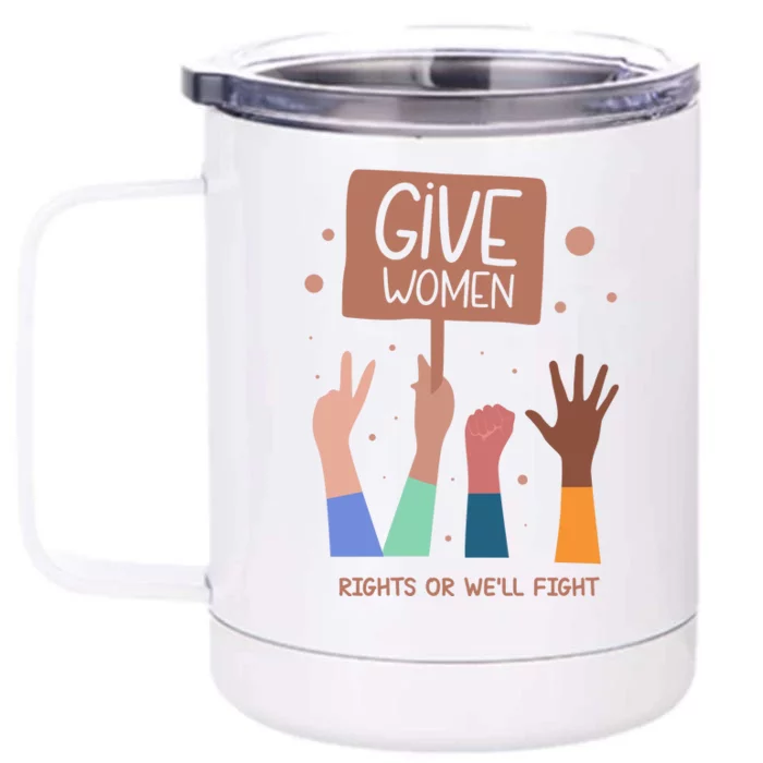 Give Women Rights Front & Back 12oz Stainless Steel Tumbler Cup