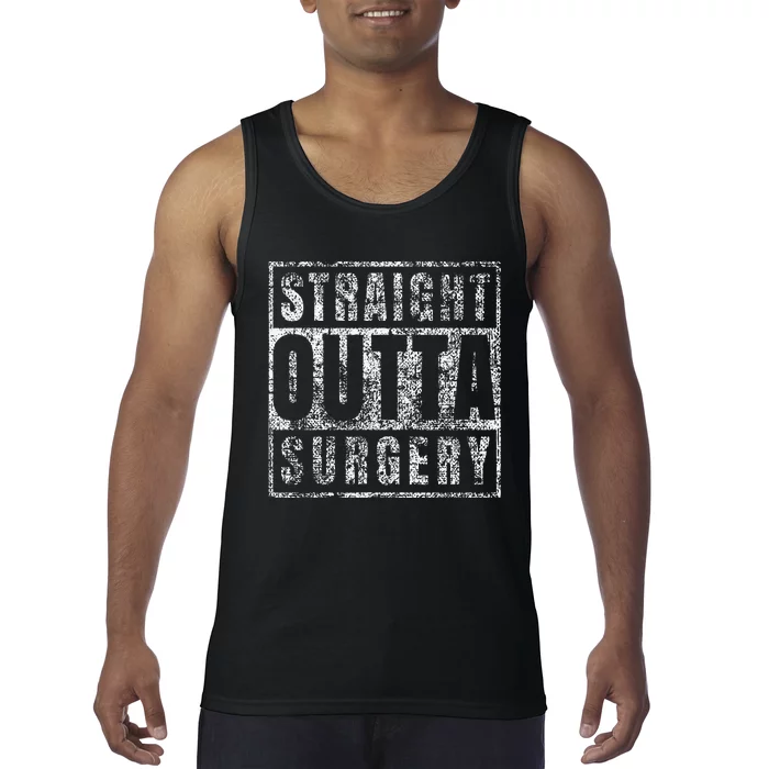 Get Well Soon Gifts Post Surgery Funny Straight Outta Tank Top