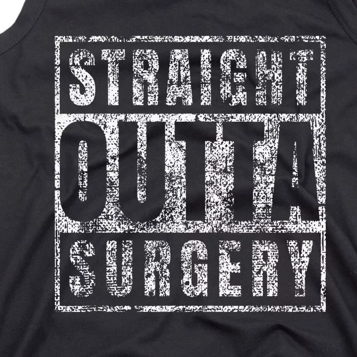 Get Well Soon Gifts Post Surgery Funny Straight Outta Tank Top