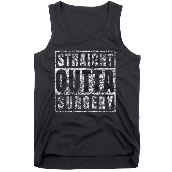 Get Well Soon Gifts Post Surgery Funny Straight Outta Tank Top