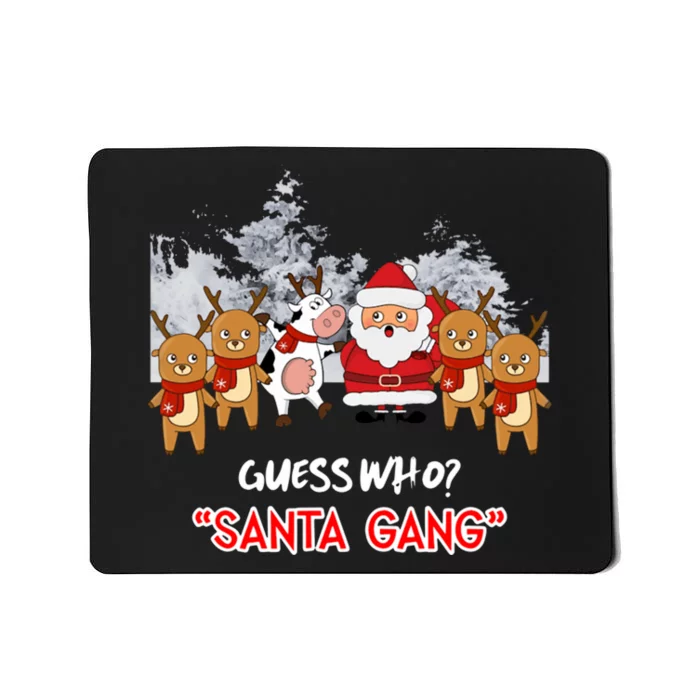 Guess Who Santa Gang And Cow Mousepad