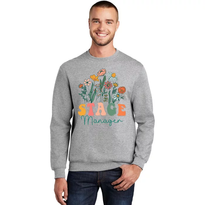 Groovy Wildflower Stage Manager Tees Tall Sweatshirt