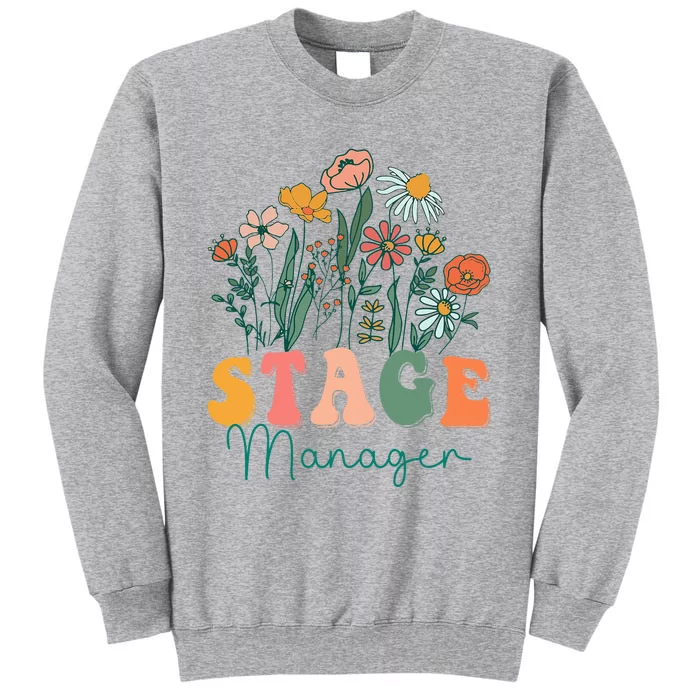 Groovy Wildflower Stage Manager Tees Tall Sweatshirt