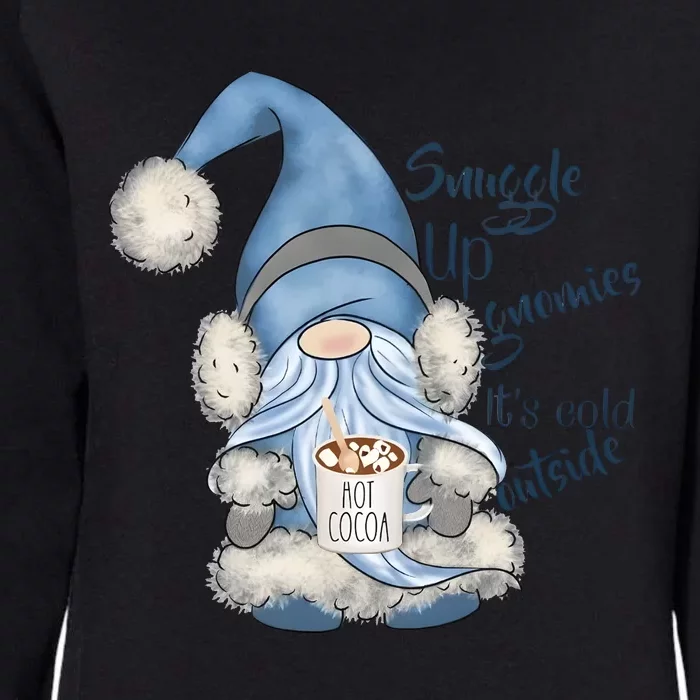 Gnome Winter Snuggle Up Gnomies It Is Cold Outside Womens California Wash Sweatshirt