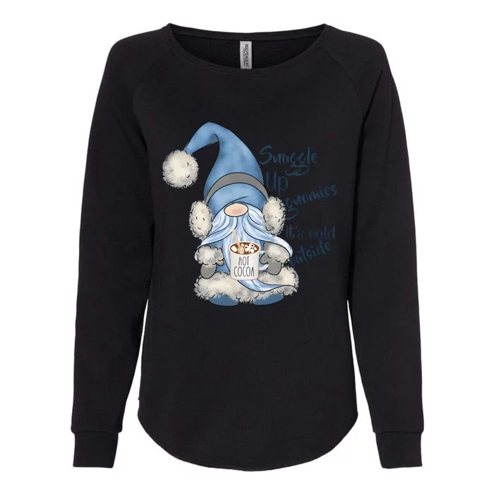 Gnome Winter Snuggle Up Gnomies It Is Cold Outside Womens California Wash Sweatshirt