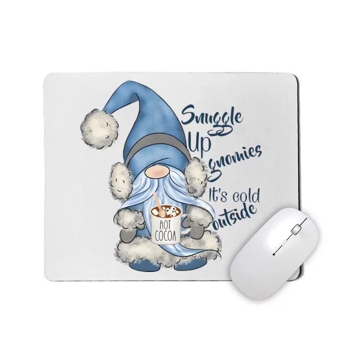 Gnome Winter Snuggle Up Gnomies It Is Cold Outside Mousepad