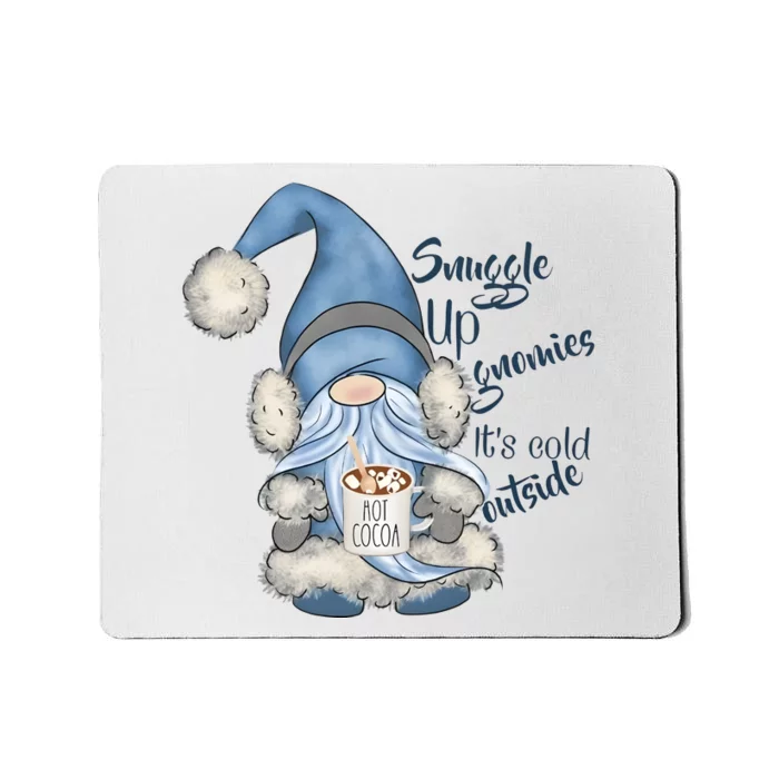 Gnome Winter Snuggle Up Gnomies It Is Cold Outside Mousepad