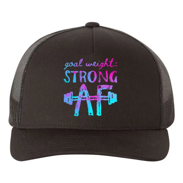 Goal Weight Strong AF Workout Motivational Yupoong Adult 5-Panel Trucker Hat