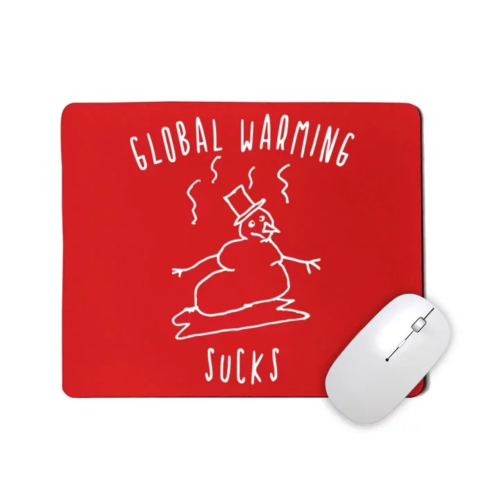 Global Warming Sucks Mousepad