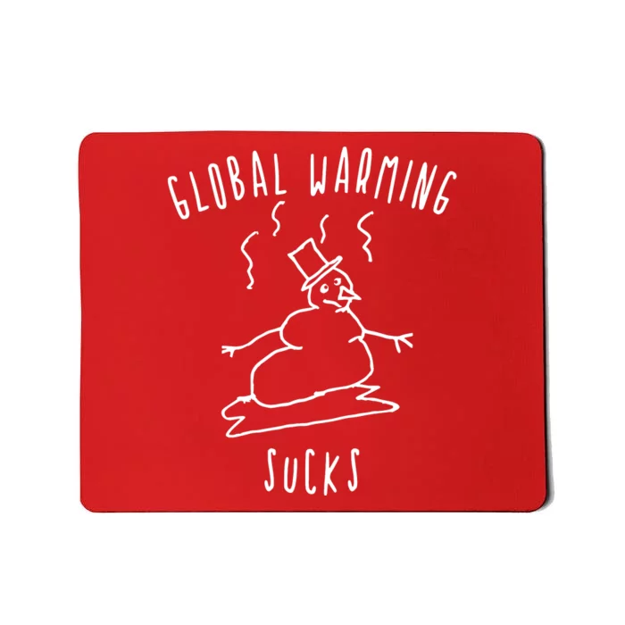 Global Warming Sucks Mousepad