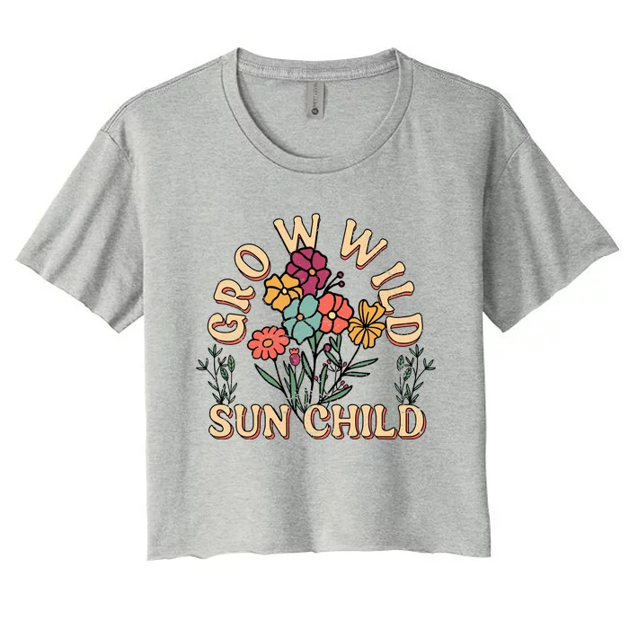 Grow Wild Sun Child Floral Typography Motivational Slogan Women's Crop Top Tee