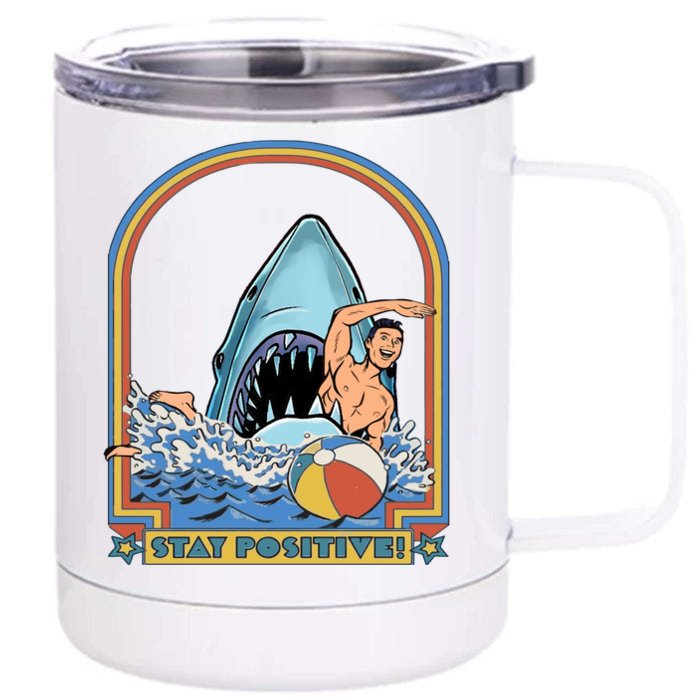 Great Week Shark To Stay Positive Ocean Marine Funny Cool Gift Front & Back 12oz Stainless Steel Tumbler Cup