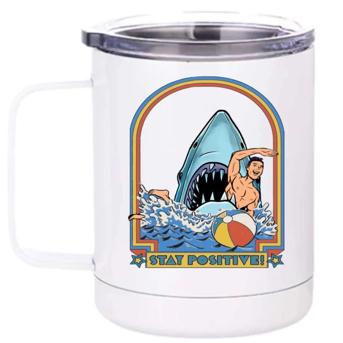 Great Week Shark To Stay Positive Ocean Marine Funny Cool Gift Front & Back 12oz Stainless Steel Tumbler Cup