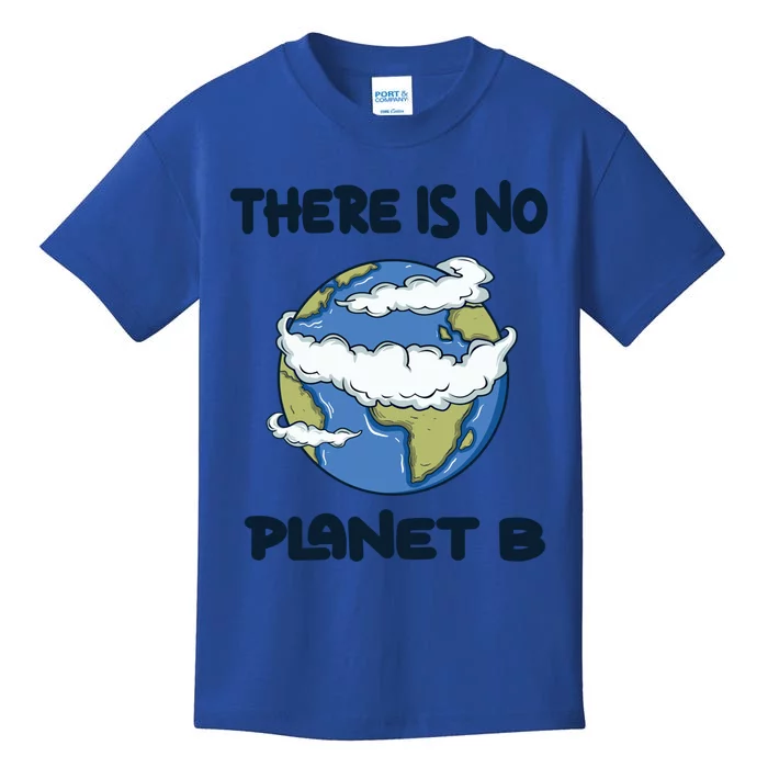 Global Warming There Is No Planet B Climate Change Earth Gift Kids T-Shirt