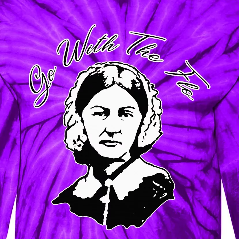 Go With The Flo Florence Nightingale Funny Nurse Tie-Dye Long Sleeve Shirt