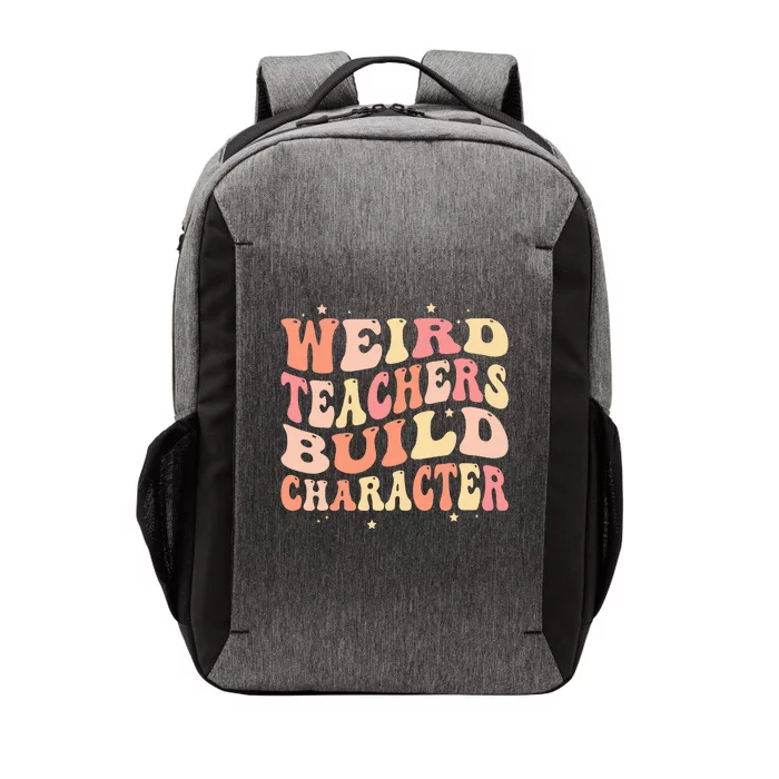 Groovy Weird Teachers Build Character Funny Teacher Sayings Vector Backpack