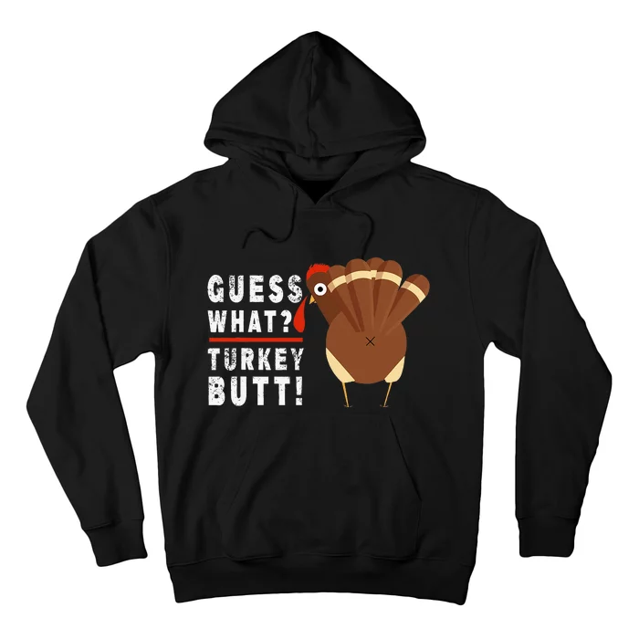 Guess What Turkey Pilgrim Thanksgiving Hoodie