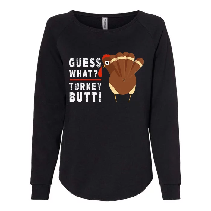 Guess What Turkey Pilgrim Thanksgiving Womens California Wash Sweatshirt