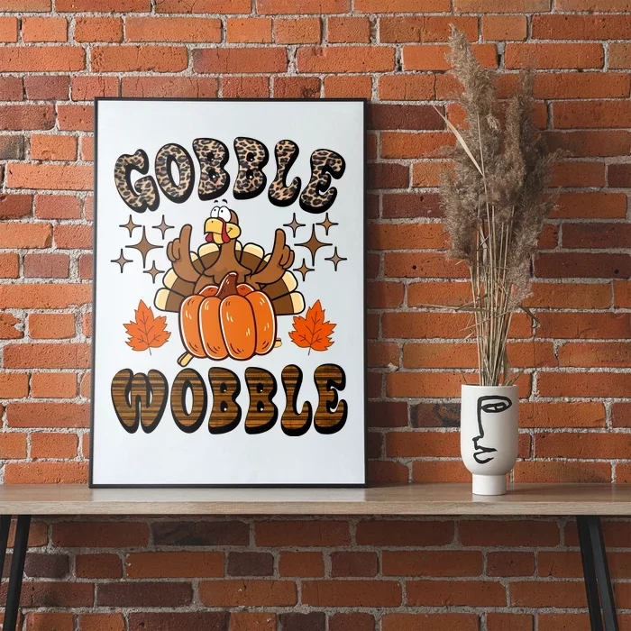 Gooble Wobble Turkey Thanksgiving Holiday Cheetah Poster