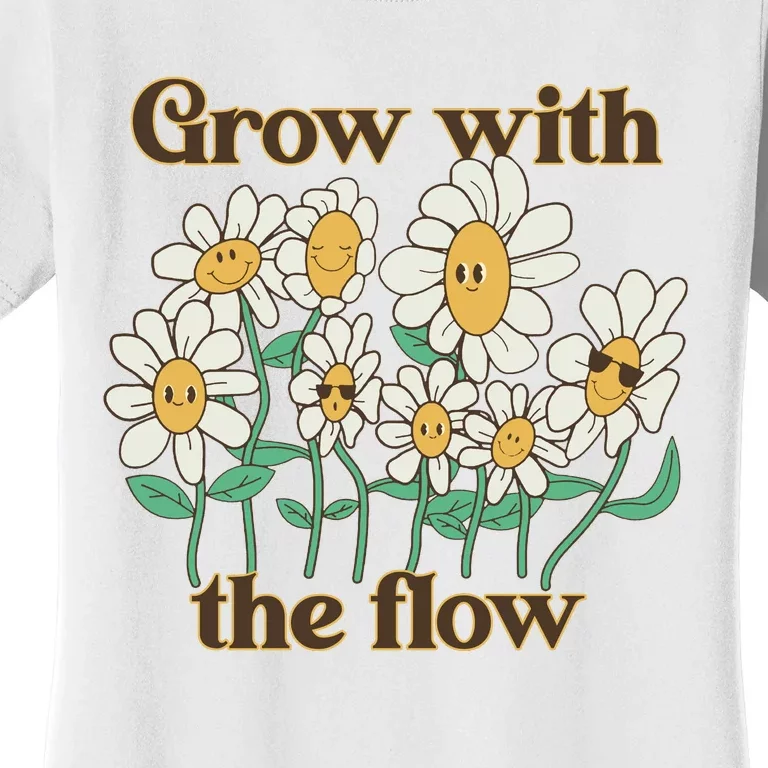 Grow With The Flow Flowers Women's T-Shirt