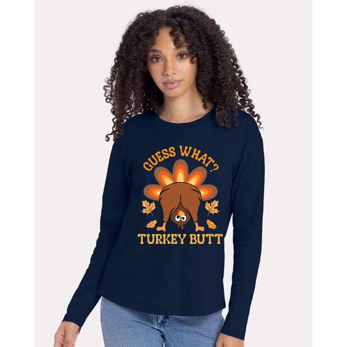 Guess What Turkey Butt Funny Thanksgiving Womens Cotton Relaxed Long Sleeve T-Shirt