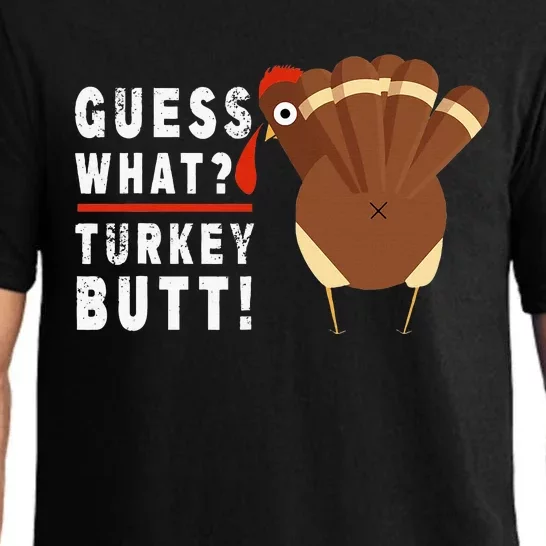 Guess What Turkey Pilgrim Funny Thanksgiving Pajama Set