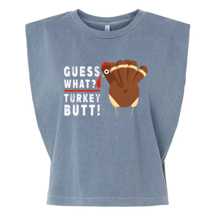 Guess What Turkey Pilgrim Funny Thanksgiving Garment-Dyed Women's Muscle Tee