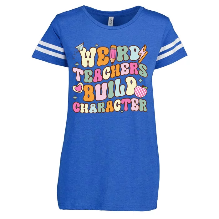 Groovy Weird Teacher Build Character Happy TeacherS Day Enza Ladies Jersey Football T-Shirt