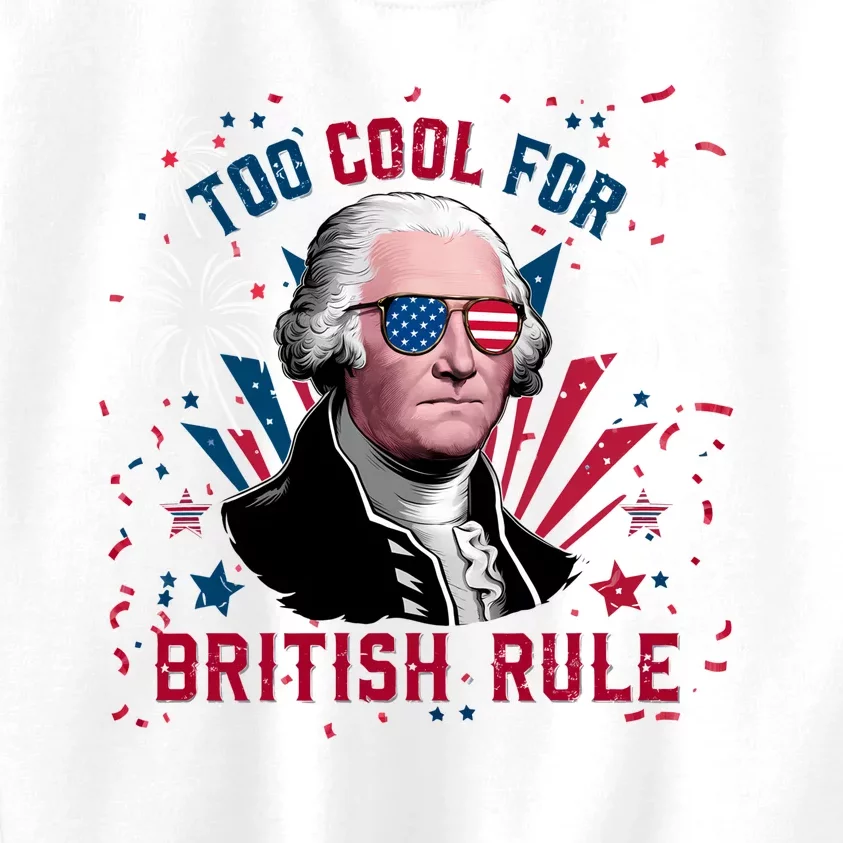 George Washington Too Cool For British Rule Kids Sweatshirt