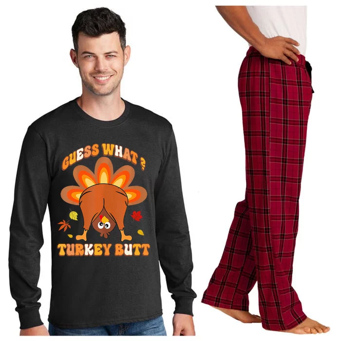 Guess What Turkey Butt Thanksgiving Long Sleeve Pajama Set