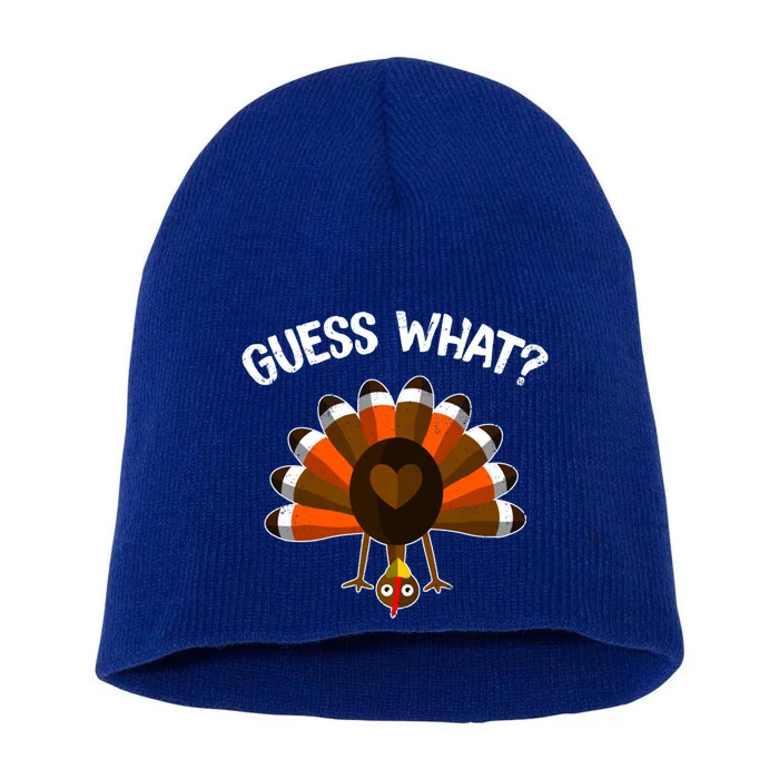 Guess What Turkey Butt Funny Thanksgiving Joke Gift Short Acrylic Beanie