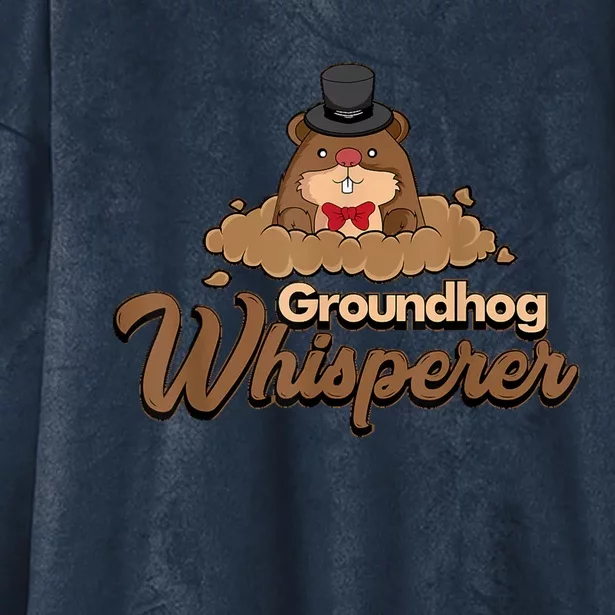 Groundhog Whisperer Tee Funny Groundhog Forecasting Hooded Wearable Blanket