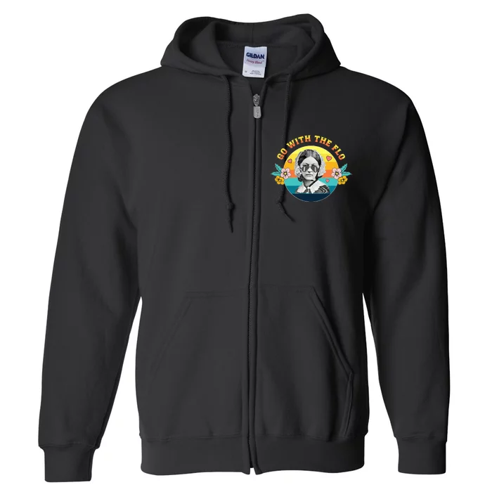 Go With The Flo Nurses Day Week Celebration Full Zip Hoodie