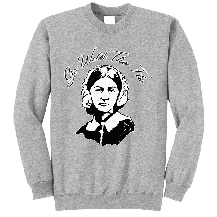 Go With The Flo Florence Nightingale Sweatshirt