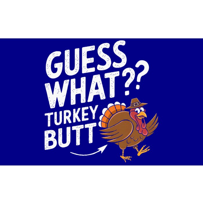 Guess What Turkey Butt Bumper Sticker