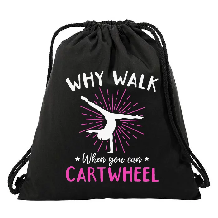 Gymnastics Why walk when you can cartwheel Drawstring Bag