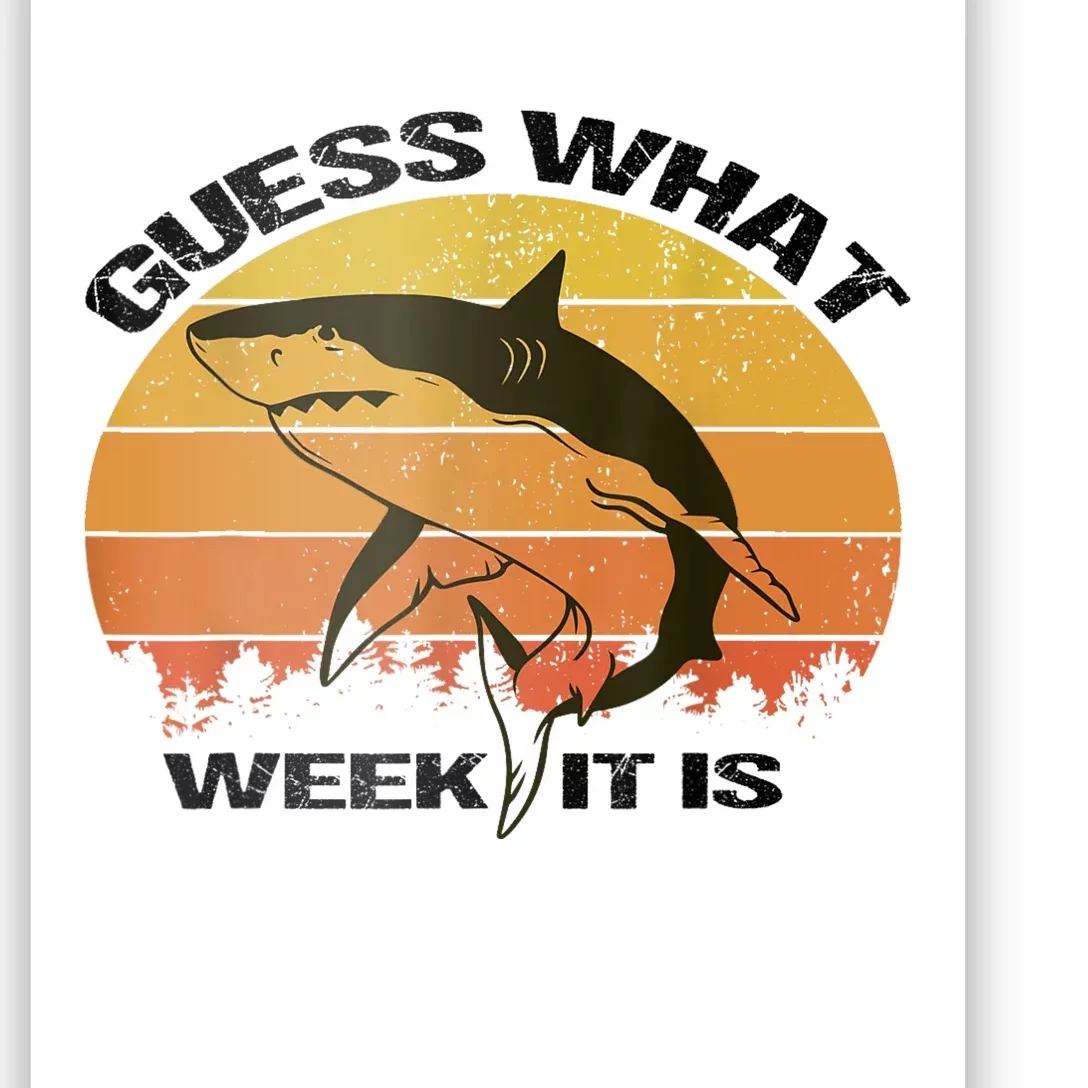 Guess What Week It Is Funny Shark Womens And Kids Poster