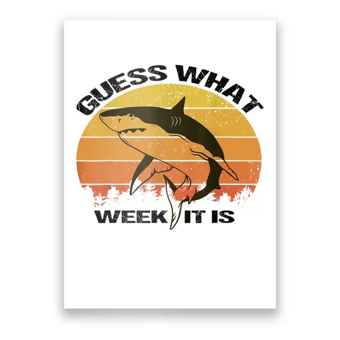 Guess What Week It Is Funny Shark Womens And Kids Poster