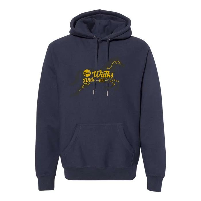 God Walks With You Premium Hoodie