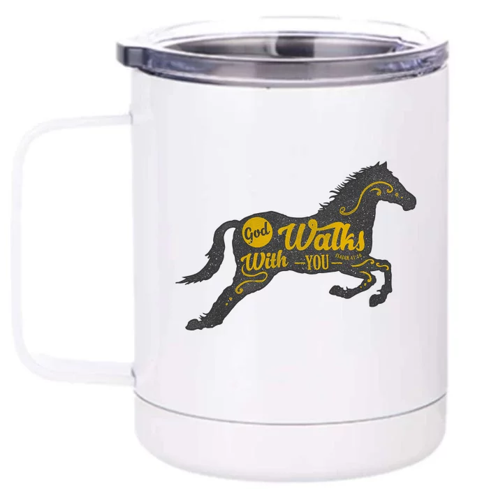 God Walks With You Front & Back 12oz Stainless Steel Tumbler Cup