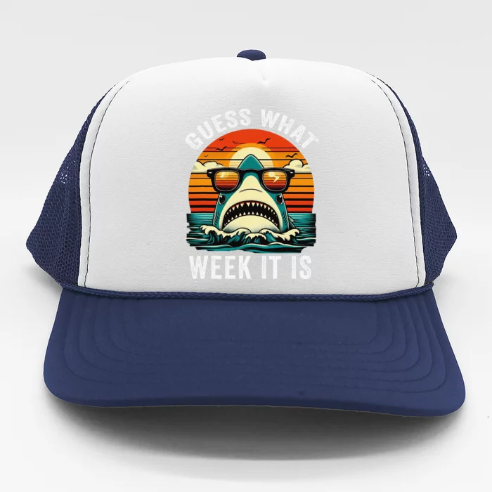 Guess What Week It Is Funny Shark Awareness Support Summer Trucker Hat