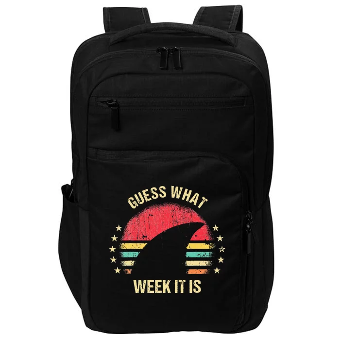 Guess What Week It Is Funny Shark Gift Impact Tech Backpack