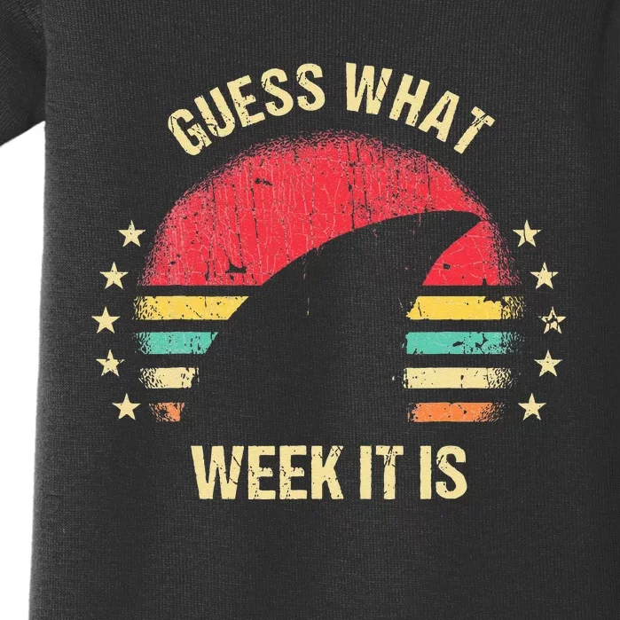 Guess What Week It Is Funny Shark Gift Baby Bodysuit