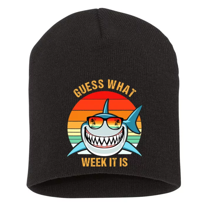 Guess What Week It Is Funny Shark Gift Womens & Kids Short Acrylic Beanie