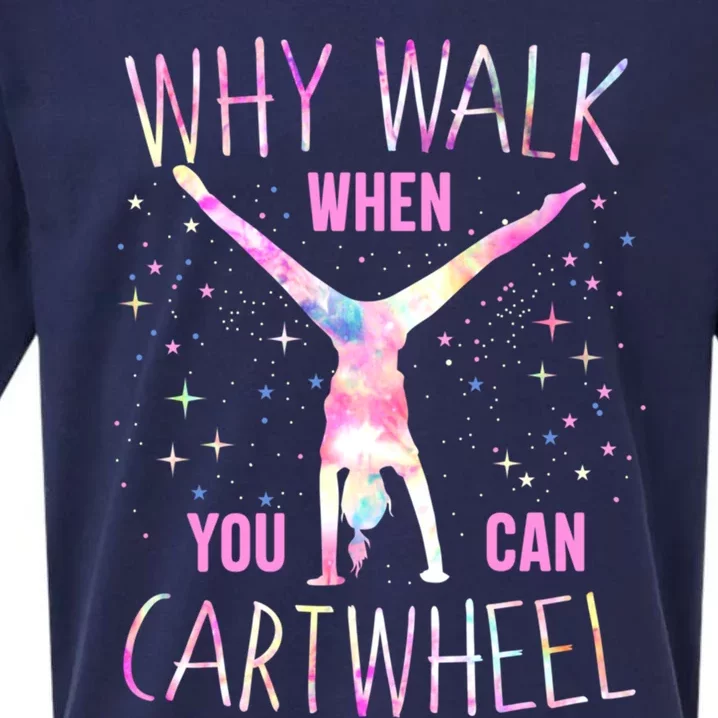 Gymnastics Why Walk When You Can Cartwheel Tie Dye Cool Gift Sueded Cloud Jersey T-Shirt