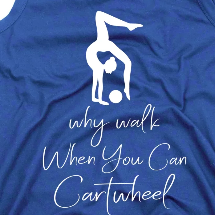 Gymnast Why Walk When You Can Cartwheel Gift Tank Top