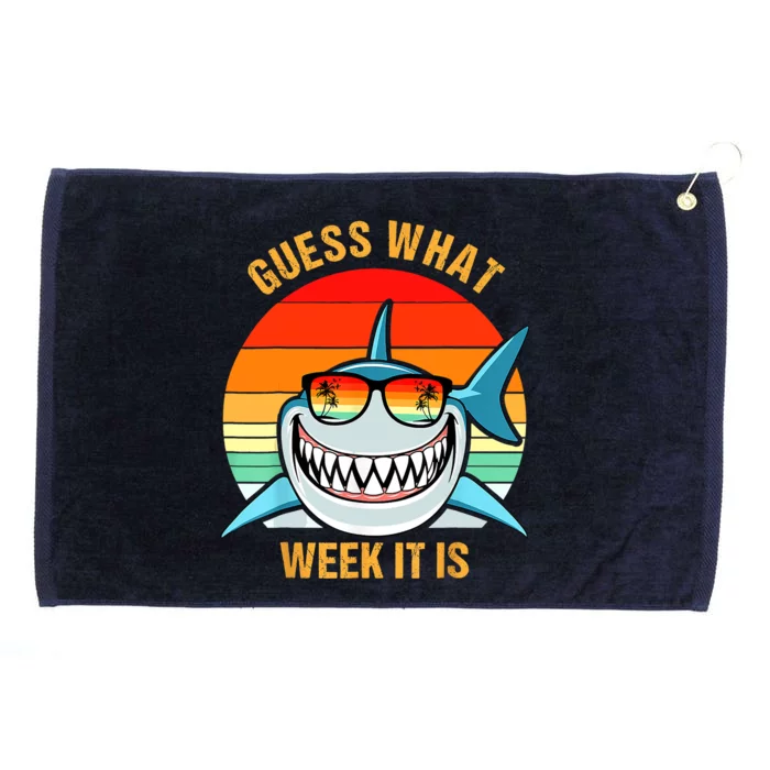 Guess What Week It Is Funny Shark Gift Grommeted Golf Towel