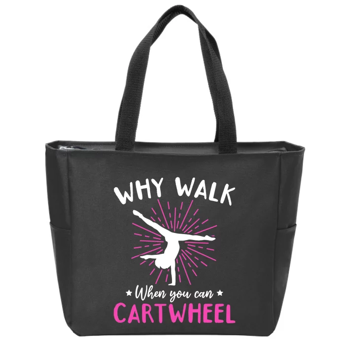 Gymnastics Why Walk When You Can Cartwheel Zip Tote Bag