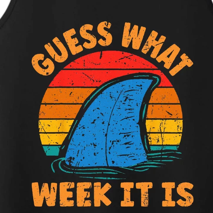 Guess What Week It Is Funny Shark Gifts Performance Tank