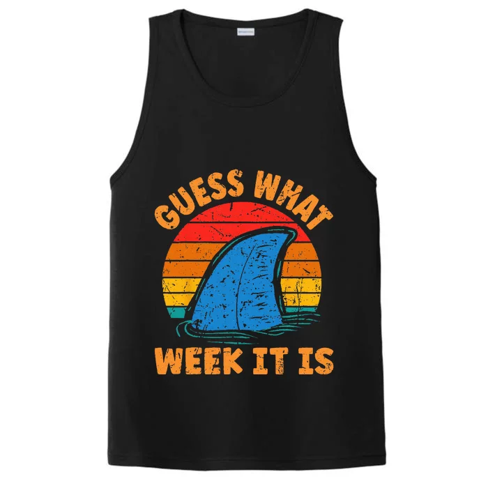 Guess What Week It Is Funny Shark Gifts Performance Tank